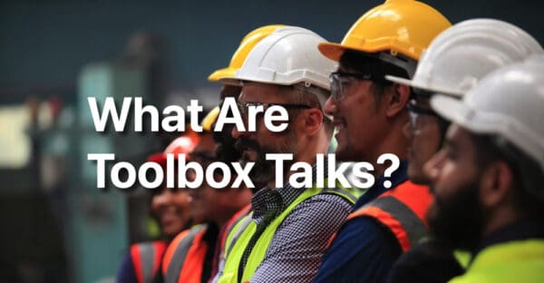 Toolbox Talk Topics - 70 FREE toolbox talks - Seguro Safety