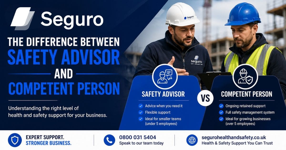 The difference between Safety Advisor and Competent Person