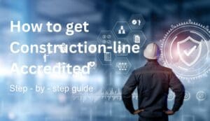 How to get constructionline accredited